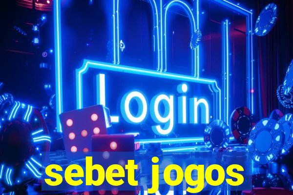 sebet jogos